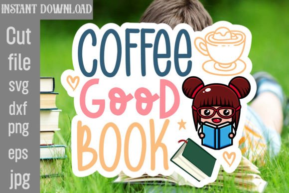 Coffee and a Good Book SVG: A Designer’s Review