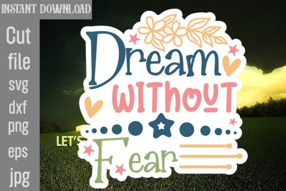 Dream Without Fear SVG: A Designer’s Review