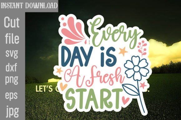 Every Day is a Fresh Start SVG Review