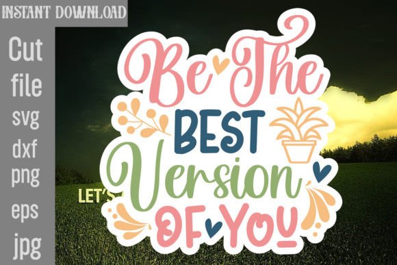 Review: Be the Best Version of You SVG Cut File