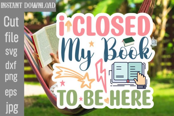 Review: I Closed My Book to Be Here SVG Cut File