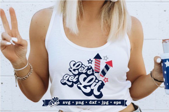 Review: Let’s Get Lit 4th of July SVG for Embroidery