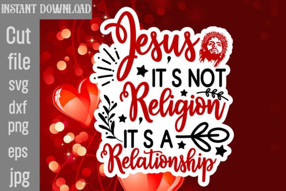 Reviewing Jesus It’s Not Religion It’s a Relations for Embroidery