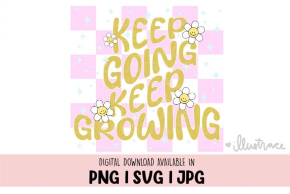 Reviewing Keep Going Keep Growing Svg for Embroidery