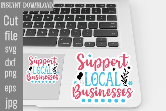 Reviewing Support Local Businesses SVG Stickers for Embroidery