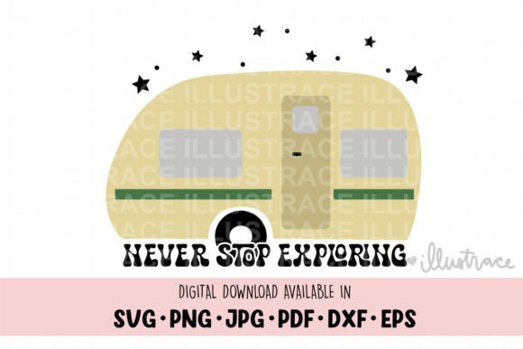 Reviewing the Never Stop Exploring and Trailer SVG for Embroidery
