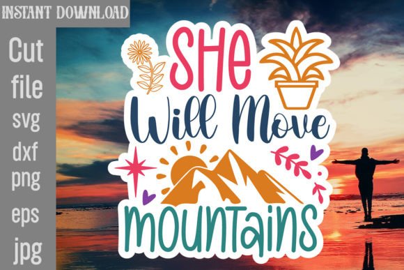 She Will Move Mountains SVG: A Designer’s Review