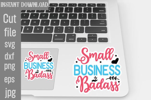 Small Business Badass SVG Stickers: A Designer’s Review
