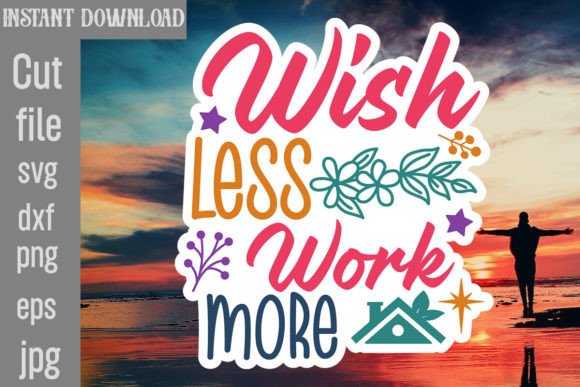 Wish Less Work More SVG: A Designer’s Review